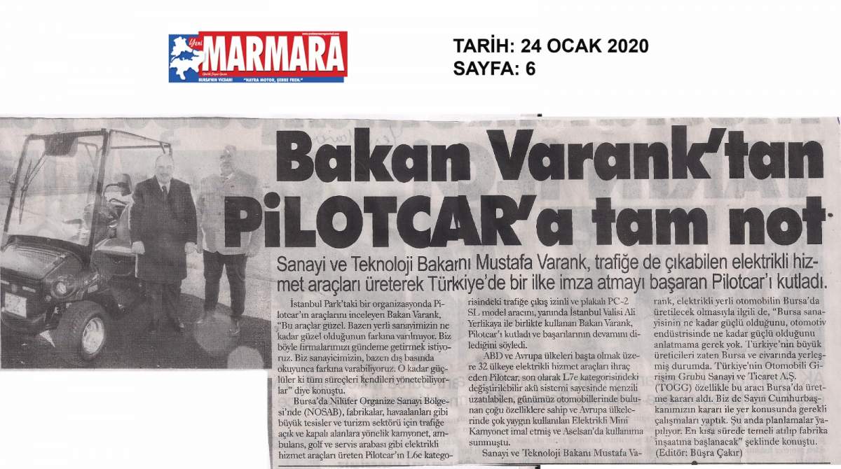 Sanayi ve Teknoloji Bakanı Sayın Mustafa VARANK`tan PILOTCAR`a tam not.